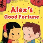 Alex'S Good Fortune
