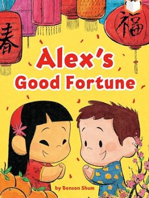 Alex'S Good Fortune
