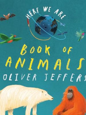 Here We Are: Book of Animals