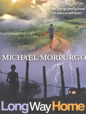 Michael Morpurgo Collection: Long Way Home