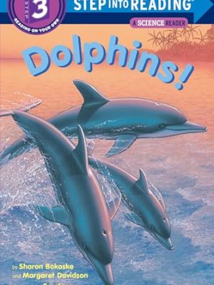 Step into Reading 3: Step Into Reading- Dolphins