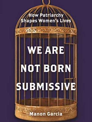 We Are Not Born Submissive
