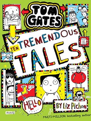Tom Gates: Ten Tremendous Tales