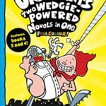 Captain Underpants Two Wedgie-Powered Novels in One (Colored)