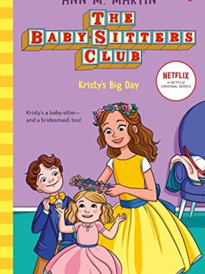 Kristy'S Big Day Baby-Sitters Club Novel 6