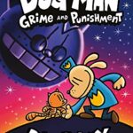 Dog Man 9: Grime and Punishment