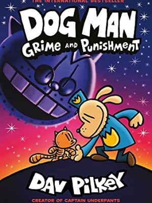 Dog Man 9: Grime and Punishment