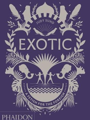 Exotic: A Fetish For The Foreign