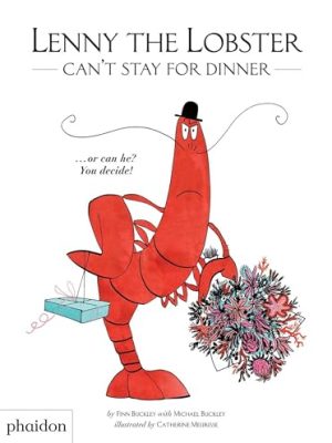 Lenny the Lobster Can't Stay for Dinner ... or can he? You decide!