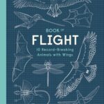 Book of Flight: 10 Record-Breaking Animals With Wings
