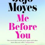 Me Before You: The international bestselling phenomenon