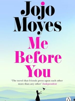 Me Before You: The international bestselling phenomenon