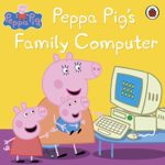 Peppa Pig: Peppa Pig Family Computer