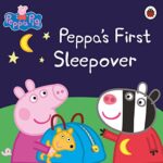 Peppa Pig: Peppas First Sleepover