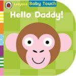Baby Touch: Baby Touch Hello,Daddy!