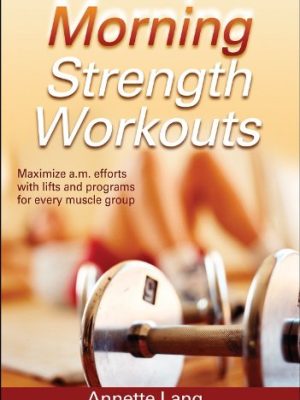Morning Strength Workouts
