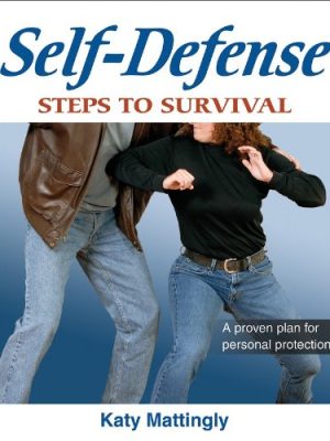 Self-defense: Steps to Survival