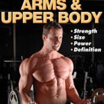 Stronger Arms & Upper Body