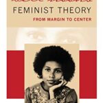 Feminist Theory: From Margin To Centre