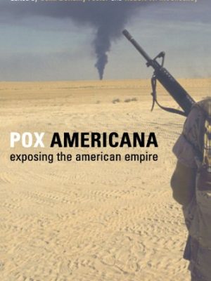 Pox Americana: Exposing the American Empire