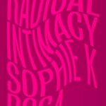 Radical Intimacy