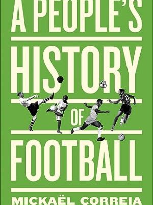 A People's History of Football