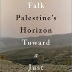 Palestine's Horizon: Toward a Just Peace