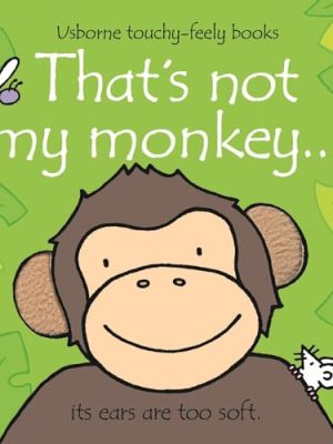 That's not my... : That's Not My Monkey
