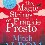 The Magic Strings of Frankie Presto