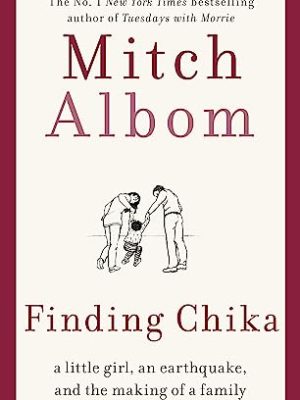 Finding Chika : A heart-breaking and hopeful story about family, adversity and unconditional love