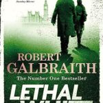Lethal White : Cormoran Strike Book 4