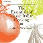 The Essentials Of Classic Italian Cooking, 3