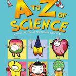 Basher Science: A to Z of Science