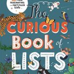 The Curious Book of Lists: 263 Fun, Fascinating and Fact-Filled Lists