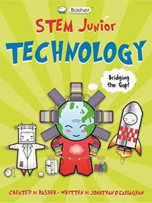 Basher Stem Junior: Technology