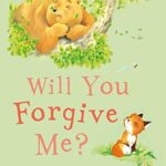 Will You Forgive Me