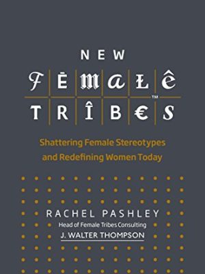 New Female Tribes