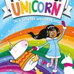 The Naughtiest Unicorn In A Winter Wonderland