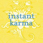 Instant Karma