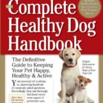 Complete Healthy Dog Handbook