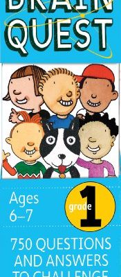 Brain Quest Q&A Cards: Brain Quest Grade 1,Revised 4th Edition: 750 Questions and Answers to Challenge The Mind