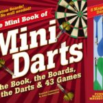 The Mini Book of Mini Darts : The Book, the Boards, the Darts, and 43 Games