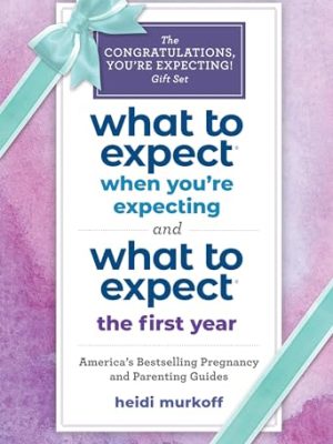 What to Expect: The Congratulations, You're Expecting! Gift Set : (Includes What to Expect When You're Expecting and What to Expect the First Year)