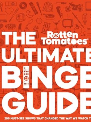 Rotten Tomatoes: The Ultimate Binge Guide