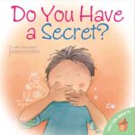 Do You Have a Secret?