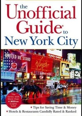 Unofficial Guides: The Unofficial Guide to New York City