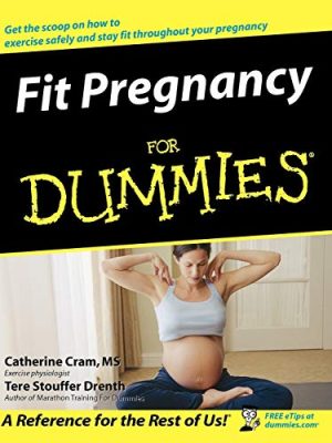 Fit Pregnancy For Dummies