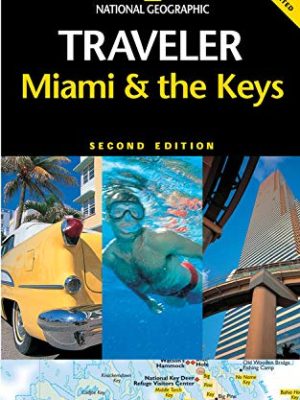 National Geographic Traveler: Miami and The Keys