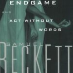 Endgame & Act without Words