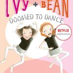 Ivy and Bean 6: Book 6
